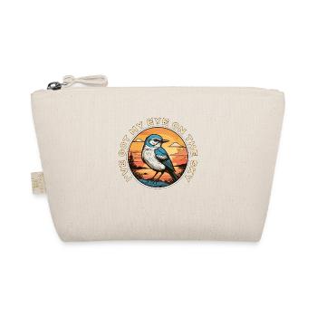 Bird Enthusiast I've Got My Eye Ornithologist - Organic Pouch - nature - Front