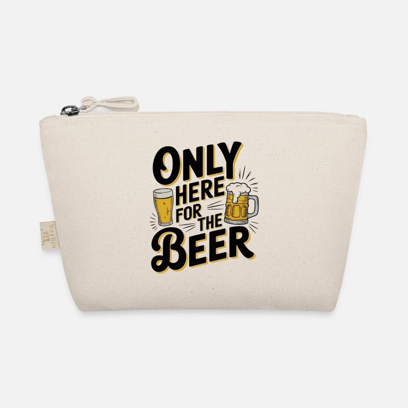 Only Here for the Beer Funny Drinking Party Design Organic Pouch