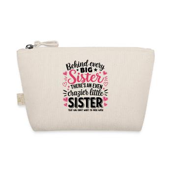 Behind Every Big Siste Even Crazy Little Sister - Bio-Täschchen - Natur - Vorne