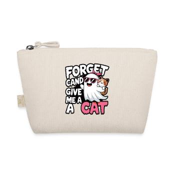 Halloween Cat Forget Candy Give Me A Cat - Organic Pouch - nature - Front