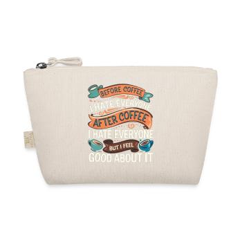 After Coffee I Hate Everyone I Feel Good About It4 - Bio-Täschchen - Natur - Vorne