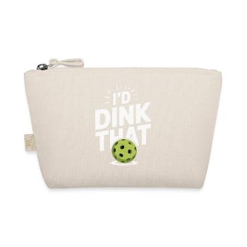 I'd Dink That Pickleball - Organic Pouch - nature - Front