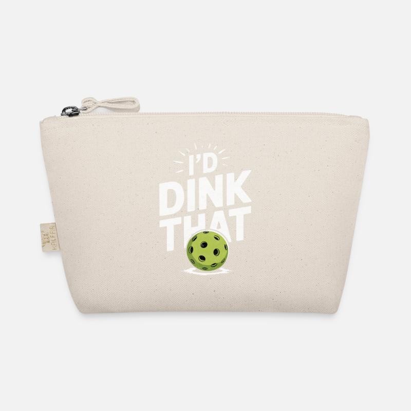 I'd Dink That Pickleball Organic Pouch