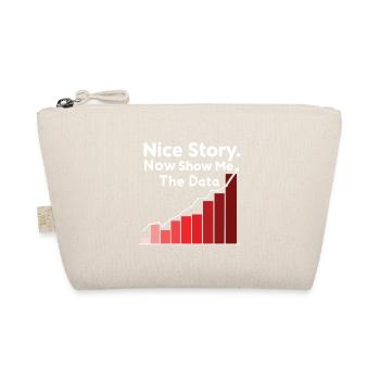 Belle histoire maintenant montrez-moi la blague de l’analyste de données - Trousse biologique - nature - Devant