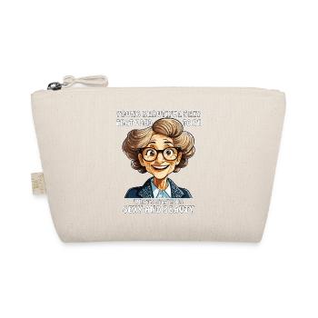 WOMAN WHAT'S STAYED IS SEXY AND BEAUTY - Organic Pouch - nature - Front