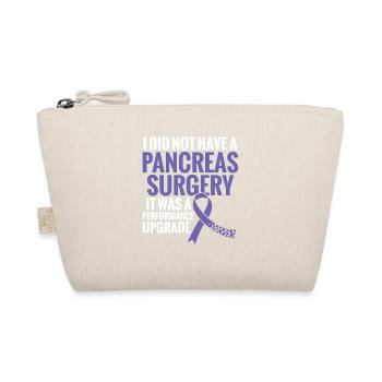 I didn't have pancreatic surgery, it - Organic Pouch - nature - Front