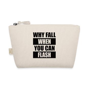 Why fall when you can flash boulderers - Organic Pouch - nature - Front