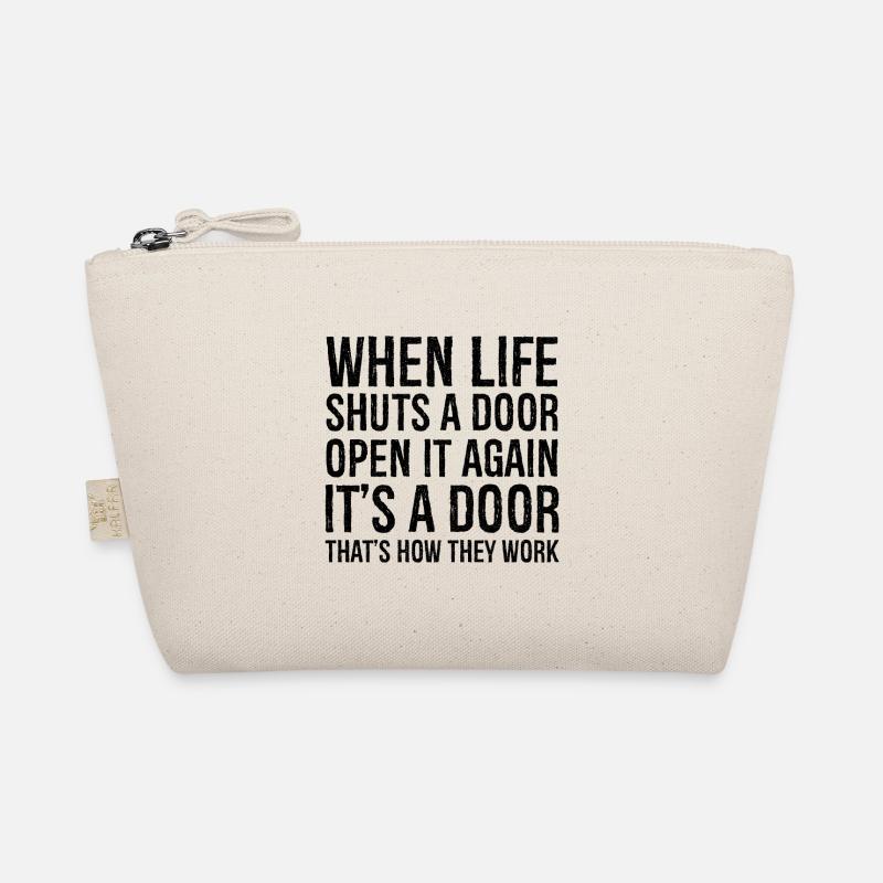 when life shuts a door - Organic Pouch - nature