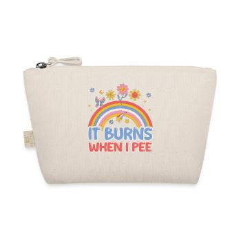 Funny saying "It Burns when I Pee"! - Organic Pouch - nature - Front