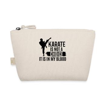Le karaté n’est pas un choix, c’est dans mon sang - Karaté - Trousse biologique - nature - Devant