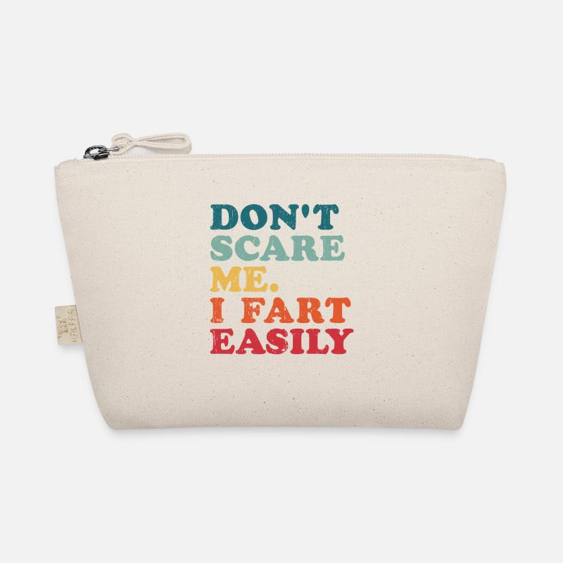 Ne me fais pas peur Je pète Facilement Pète Dictons drôles Trousse biologique