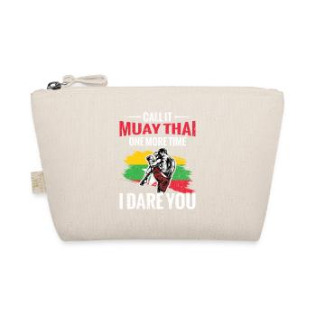Nennen Sie Es Noch Einmal Muay Thai, Ich Wage Sie. - Bio-Täschchen - Natur - Vorne