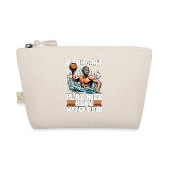 Water Polo If You Can't Play Nice Play Team Sport - Bio-Täschchen - Natur - Vorne