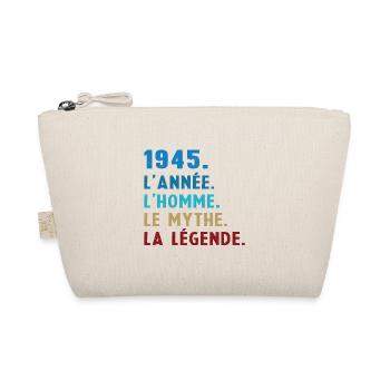 1945 Year Man Myth Legend - Organic Pouch - nature - Front