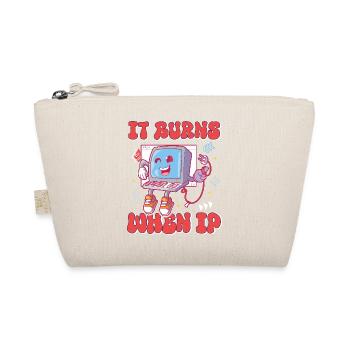 Funny saying "It Burns when I Pee"! - Organic Pouch - nature - Front