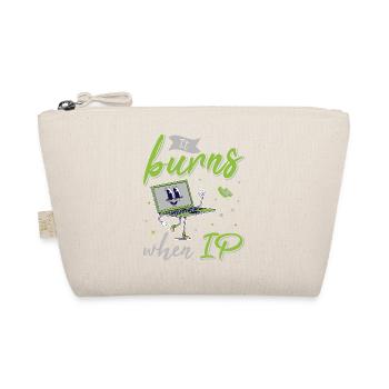Funny saying "It Burns when I Pee"! - Organic Pouch - nature - Front