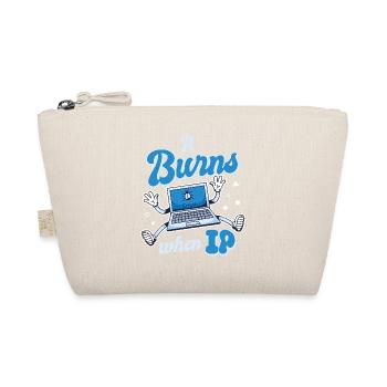 Funny saying "It Burns when I Pee"! - Organic Pouch - nature - Front