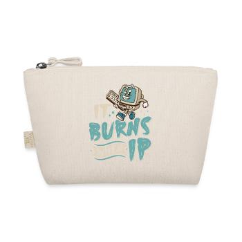 Funny saying "It Burns when I Pee"! - Organic Pouch - nature - Front