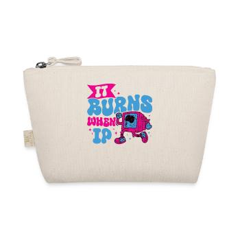 Funny saying "It Burns when I Pee"! - Organic Pouch - nature - Front