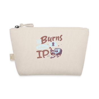 Funny saying "It Burns when I Pee"! - Organic Pouch - nature - Front