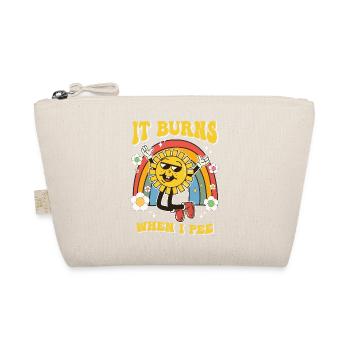 Lustiger Spruch "It Burns when i Pee"! Sarkastisch - Bio-Täschchen - Natur - Vorne