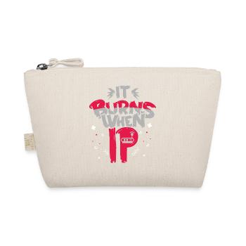 Lustiger Spruch "It Burns when i Pee"! Sarkastisch - Bio-Täschchen - Natur - Vorne