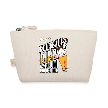 Le football et la bière, c’est pour ça que je suis ici - Trousse biologique - nature - Devant