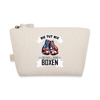 She doesn't do anything, he just wants boxing, funny gift - Organic Pouch - nature - Front