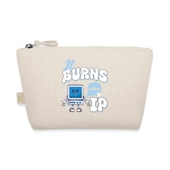 Funny saying "It Burns when I Pee"! - Organic Pouch - nature - Front