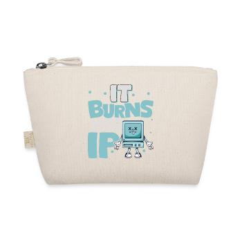 Funny saying "It Burns when I Pee"! - Organic Pouch - nature - Front