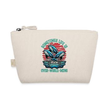 Whale Watching Sometimes Life Is Over Sea Lover - Organic Pouch - nature - Front