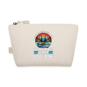 Whale Watching When Nothing Goes Marine Biologist - Organic Pouch - nature - Front