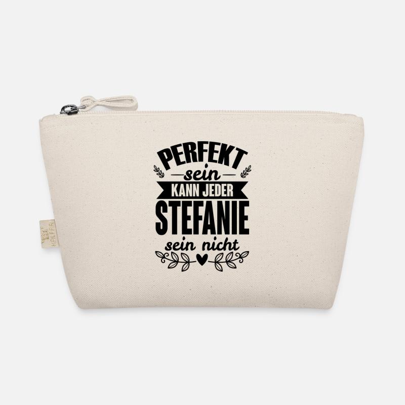 Stefanie - Perfekt Sein Kann Jeder Stefanie Nicht Bio-Täschchen
