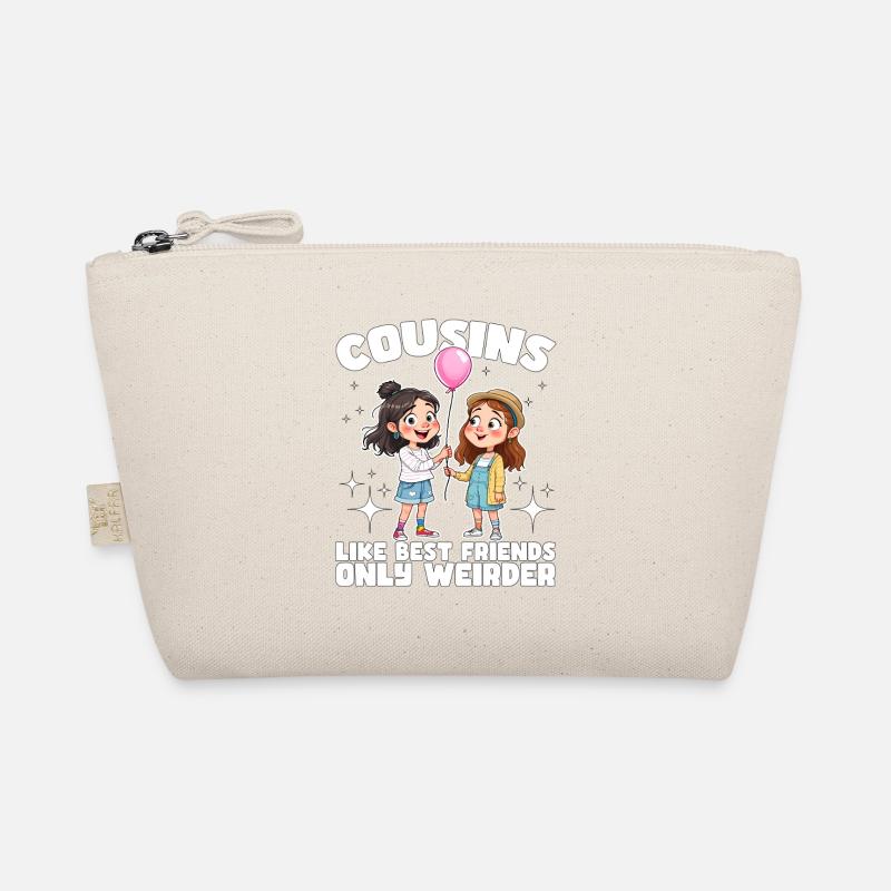 COUSINS: LIKE BEST FRIENDS ONLY WEIRDER Organic Pouch