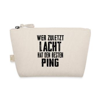 Wer zuletzt lacht hat den besten Ping - Bio-Täschchen - Natur - Vorne