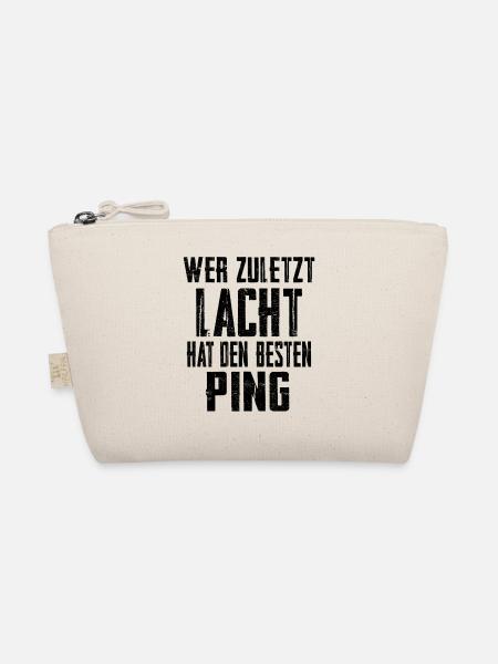 Wer zuletzt lacht hat den besten Ping - Bio-Täschchen - Natur