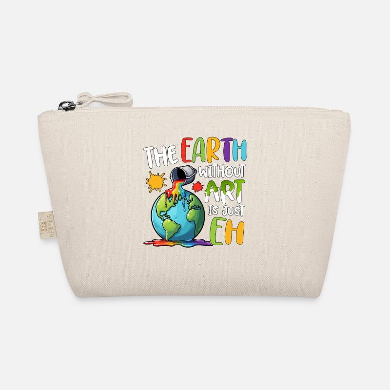 Earth Without Art Is Just Eh Organic Pouch