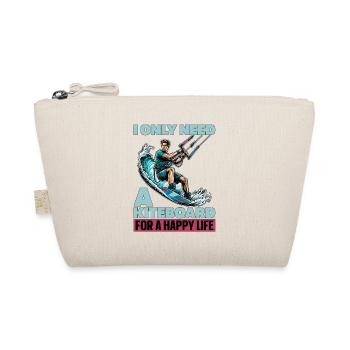Kiteboarding I Only Need A Kiteboarding Surfing - Organic Pouch - nature - Front
