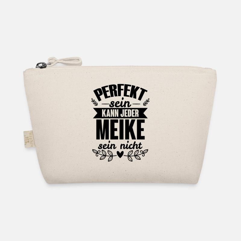 Meike - Perfekt Sein Kann Jeder Meike Nicht Bio-Täschchen