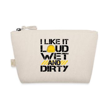 I Like It Loud Dirty Saying Construction Site Men - Bio-Täschchen - Natur - Vorne