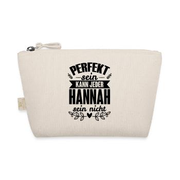 Hannah - Perfekt Sein Kann Jeder Hannah Nicht - Bio-Täschchen - Natur - Vorne