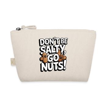 Don’t Be Salty Go Nuts Jeu de mots amusant - Trousse biologique - nature - Devant