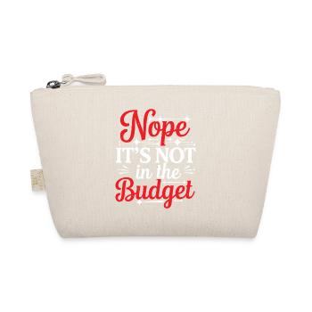Nope It's Not In The Budget 32 - Bio-Täschchen - Natur - Vorne