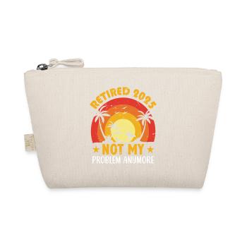 Vintage Retired 2025 Not My Problem Anymore Retire - Organic Pouch - nature - Front