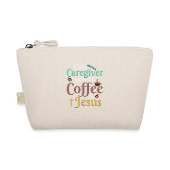 This Caregiver Runs On Coffee & Jesus Caregiving C - Organic Pouch - nature - Front