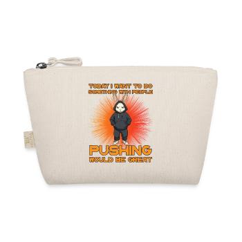 Quelque chose avec des gens poussant une idée cadeau drôle - Trousse biologique - nature - Devant
