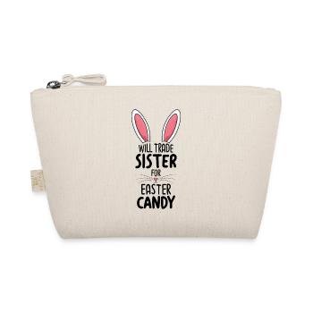 Will Trade Sister For Easter Candy - Organic Pouch - nature - Front