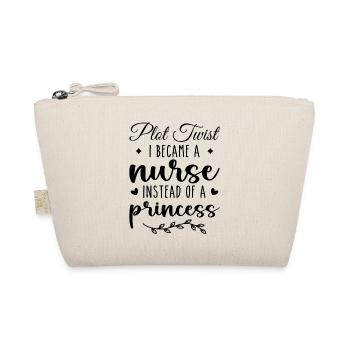 Nurse Not Princess Funny Nurse for Women, Girls - Organic Pouch - nature - Front