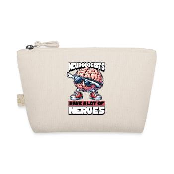 Neurologists Have A Lot of Nerves Brain Doctor - Organic Pouch - nature - Front