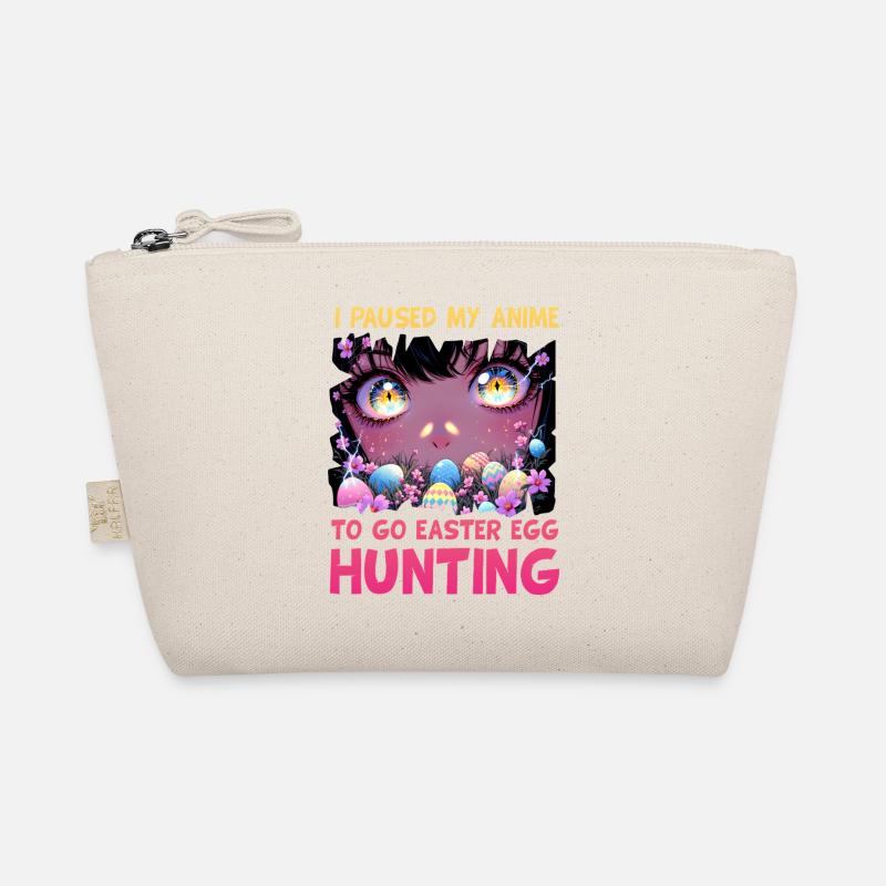 I paused my Anime to go Easter Egg Hunting Organic Pouch